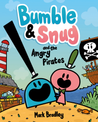 Cover image: Bumble and Snug and the Angry Pirates 9781444958034