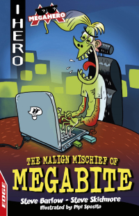 Cover image: The Malign Mischief of MegaBite 9781445170121