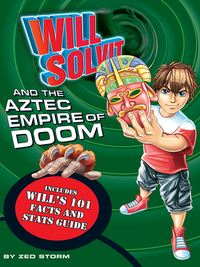 Imagen de portada: Will Solvit and the Aztec Empire of Doom