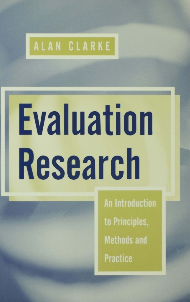 Evaluation Research an Introduction to Principles Methods and Practice