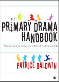 Cover image: The Primary Drama Handbook 1st edition 9781412929646