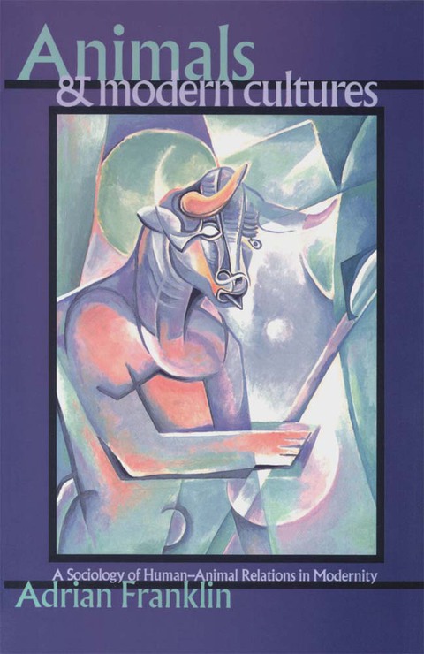 Cover image for book Animals and Modern Cultures