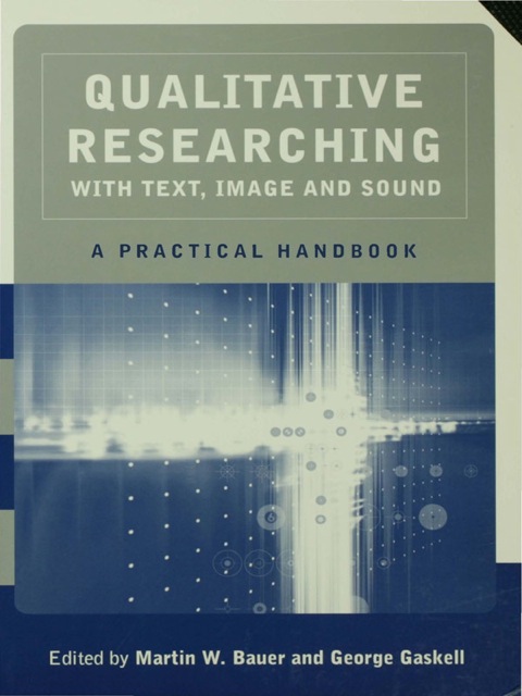 Qualitative Researching with Text, Image and Sound 