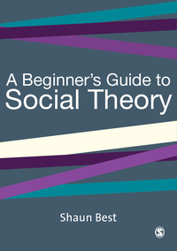 Cover image: A Beginner′s Guide to Social Theory 1st edition 9780761965329
