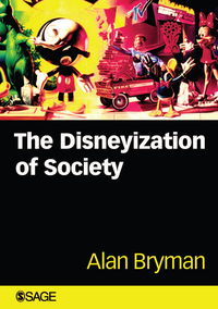 Cover image: The Disneyization of Society 1st edition 9780761967651