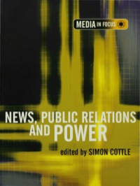 Cover image: News, Public Relations and Power 1st edition 9780761974956