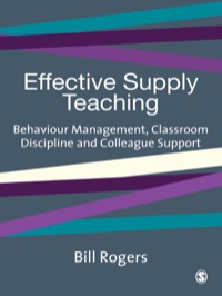 EFFECTIVE SUPPLY TEACHING BEHAVIOUR MANAGEMENT CLASSROOM DISCIPLINE AND COLLEAGUE SUPPORT