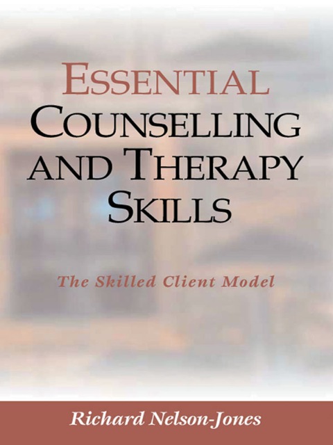 Essential Counselling and Therapy Skills 