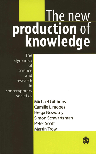New Production of Knowledge the Dynamics of Science and Research in Contemporary Societies