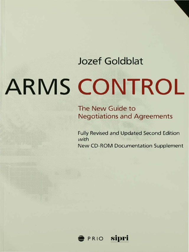 Arms Control the New Guide to Negotiations and Agreements