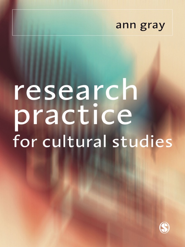 Research Practice for Cultural Studies Ethnographic Methods and Lived Cultures