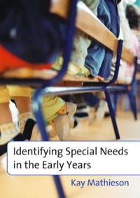 Cover image: Identifying Special Needs in the Early Years 1st edition 9781412929073