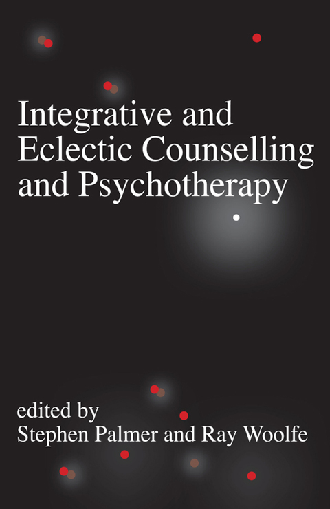 Cover image for book Integrative and Eclectic Counselling and Psychotherapy
