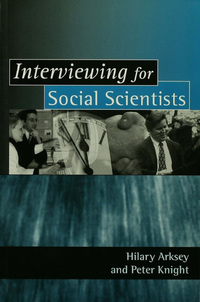 Cover image: Interviewing for Social Scientists 1st edition 9780761958697