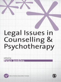 LEGAL ISSUES IN COUNSELLING AND PSYCHOTHERAPY