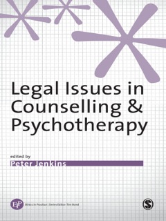 LEGAL ISSUES IN COUNSELLING AND PSYCHOTHERAPY