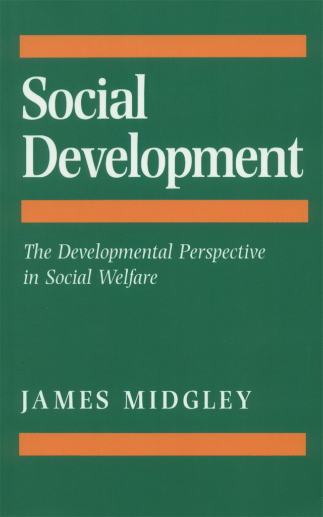 Social Development the Developmental Perspective in Social Welfare