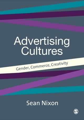 Advertising Cultures Gender Commerce Creativity