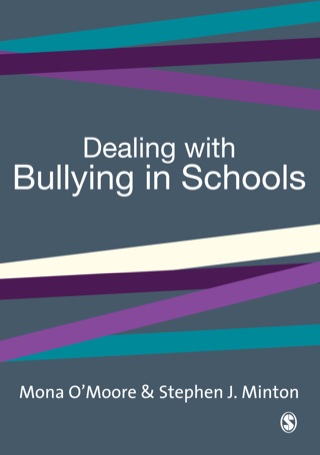 Dealing With Bullying in Schools a Training Manual for Teachers Parents and Other Professionals