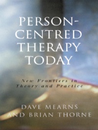 PERSON CENTRED THERAPY TODAY NEW FRONTIERS IN THEORY AND PRACTICE
