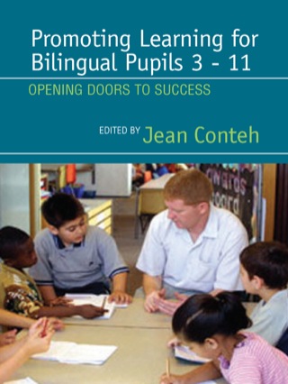 Promoting Learning for Bilingual Pupils 3-11 Opening Doors to Success