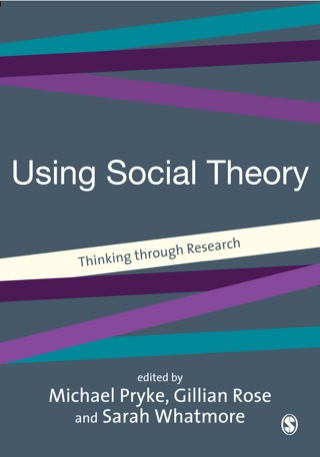 Using Social Theory Thinking Through Research