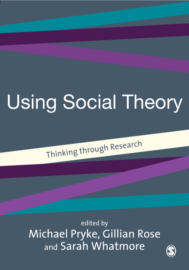 Using Social Theory Thinking Through Research