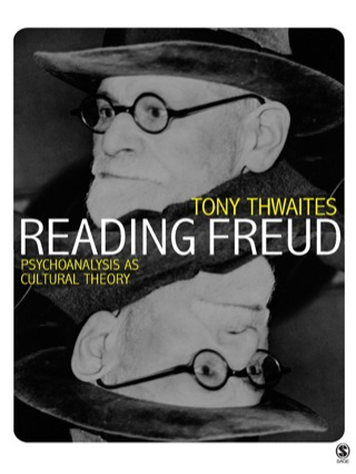 Reading Freud Psychoanalysis As Cultural Theory