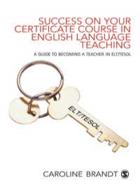 Cover image: Success on your Certificate Course in English Language Teaching 1st edition 9781412920605
