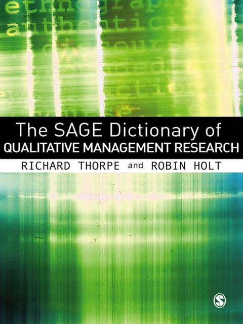 Cover image for book The SAGE Dictionary of Qualitative Management Research