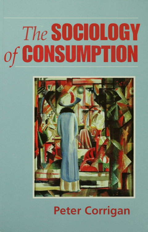Cover image for book The Sociology of Consumption
