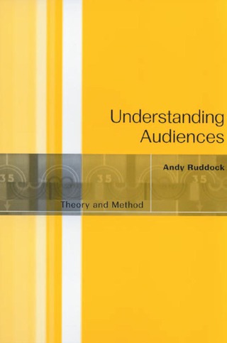 Understanding Audiences Theory and Method