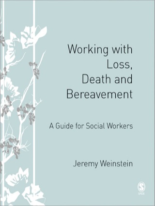 Working With Loss Death and Bereavement a Guide for Social Workers