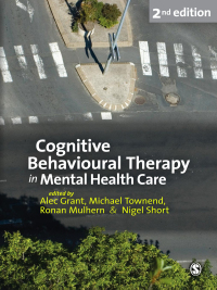 Cover image: Cognitive Behavioural Therapy in Mental Health Care 2nd edition 9781847876065
