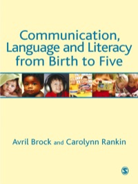 Cover image: Communication, Language and Literacy from Birth to Five 1st edition 9781412945905