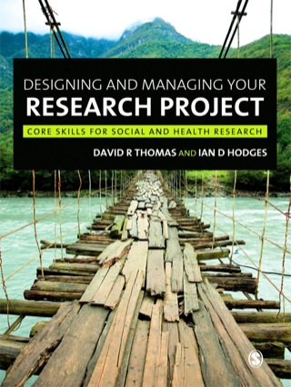 Designing and Managing Your Research Project Core Skills for Social and Health Research