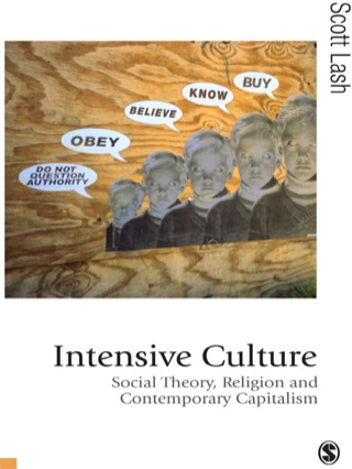 Intensive Culture Social Theory Religion and Contemporary Capitalism