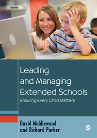 Cover image: Leading and Managing Extended Schools 1st edition 9781412948296