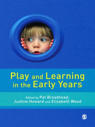 Play and Learning in the Early Years From Research to Practice
