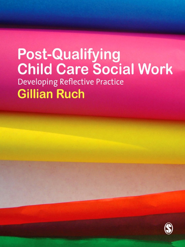 Post Qualifying Child Care Social Work Developing Reflective Practice