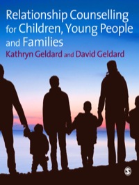 Cover image: Relationship Counselling for Children, Young People and Families 1st edition 9781847875518