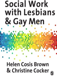Cover image: Social Work with Lesbians and Gay Men 1st edition 9781847873903
