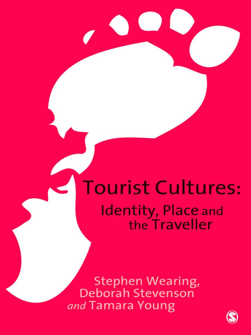 Tourist Cultures (eBook) - Stephen Wearing; Deborah Stevenson; Tamara Young