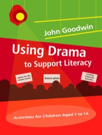 Cover image: Using Drama to Support Literacy 1st edition 9781412920506