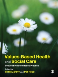 Cover image: Values-Based Health & Social Care 1st edition 9781848602014