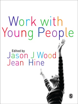 Work With Young People Theory and Policy for Practice