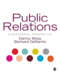 Public Relations: A Managerial Perspective - Danny Moss; Barbara DeSanto