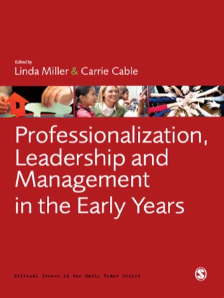 Professionalization, Leadership and Management in the Early Years