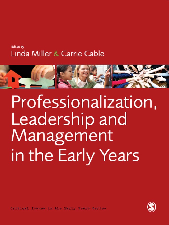 Professionalization Leadership and Management in the Early Years