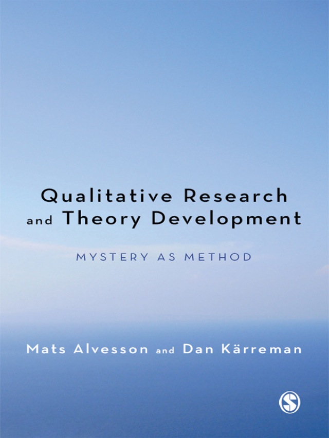 Qualitative Research and Theory Development Mystery As Method